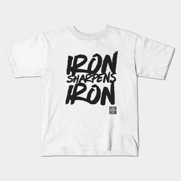 Iron Sharpens Iron Kids T-Shirt by Iron_and_Iron